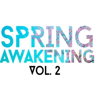 Spring Awakening Vol. 2