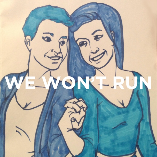 We Won't Run
