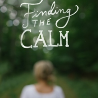 Finding the Calm