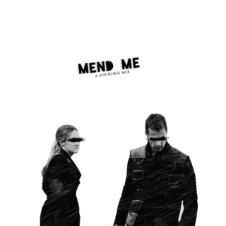 mend me