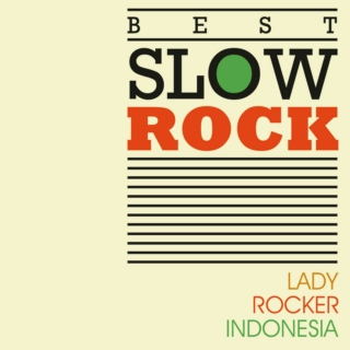 Best Slow Rock Lady Rocker Indonesia