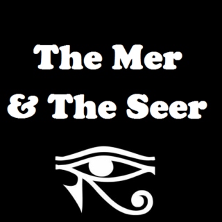 The Mer & The Seer