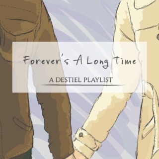Forever's a long time