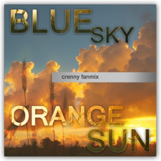 Blue sky | Orange sun [crenny fanmix]