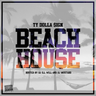 _*Ty Dolla $ign - Beach House*_