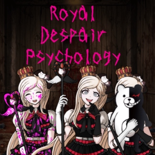 Royal Despair Psychology-MM!Sonia