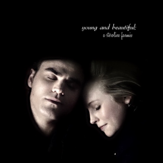 young and beautiful; a steroline fanmix