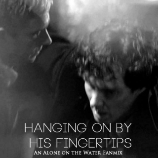 Hanging On by His Fingertips