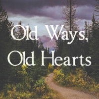 Old ways, old hearts