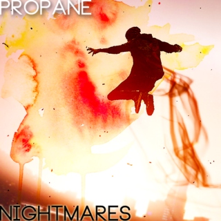 propane nightmares