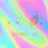supernova girl.