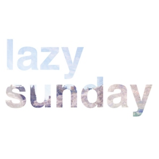 Lazy Sunday