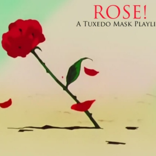 ROSE! A Tuxedo Mask Fanmix