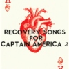Recovery Songs for Captain America 2