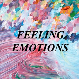 feeling emotions