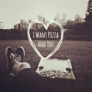 I want pizza and you <3