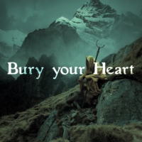 Bury your heart