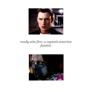 Ready aim fire away; a Captain America fanmix