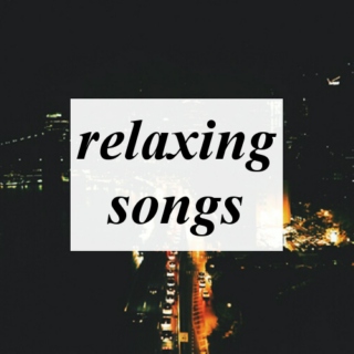 relaxing songs