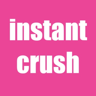 instant crush