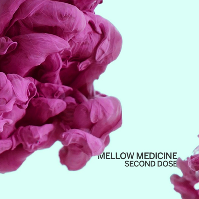 Mellow Medicine: Second Dose