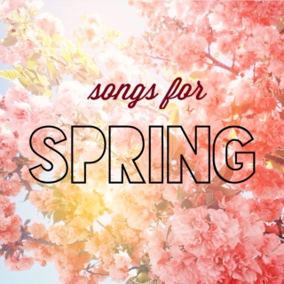 Songs for Spring 
