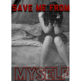 Save Me From Myself 