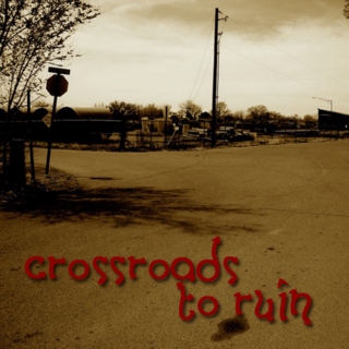 Crossroads to Ruin