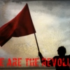We are the revolution 