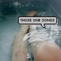 those one songs