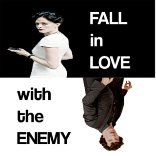 Fall in Love with the Enemy