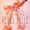 While Reading Rebel Belle