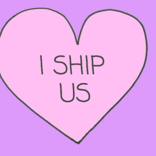 ♡ I Ship Us♡