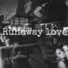 Runaway Love JBFF Soundtrack