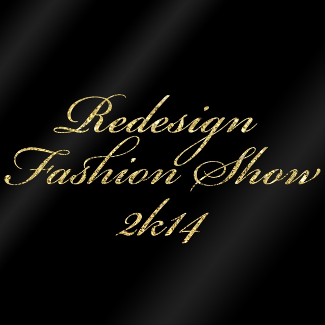 Redesign Fashion Show 2k14