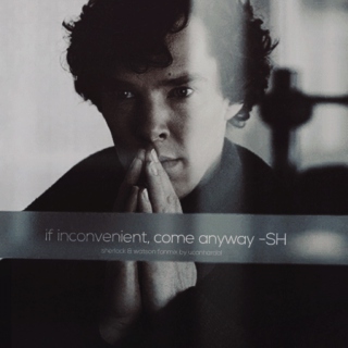 if inconvenient, come anyway -SH