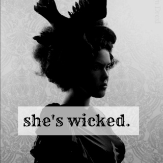 she's wicked.