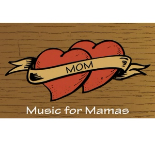 Music for Mamas