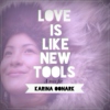 Love is Like New Tools