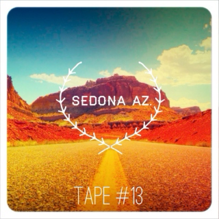 TAPE #13: SEDONA AZ.