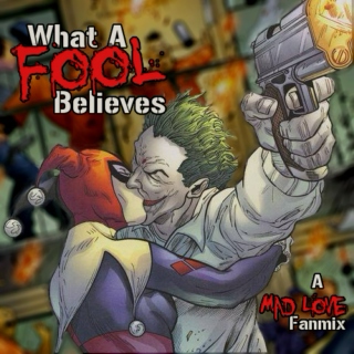 What A Fool Believes