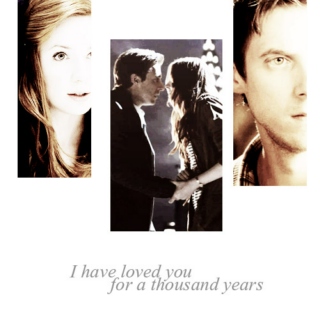 I have loved you for a thousand years.