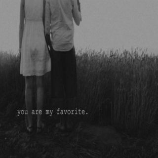 You are my favorite