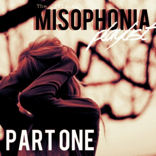 Misophonia Playlist {Part One}