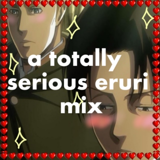 A totally serious Eruri mix.