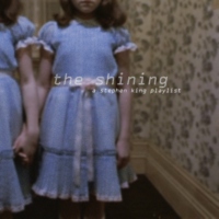 the shining; a stephen king playlist