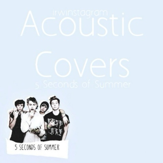 Acoustic Covers With 5SOS ❤