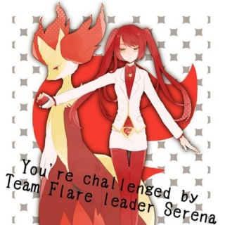 YOU'RE CHALLENGED BY TEAM FLARE LEADER SERENA