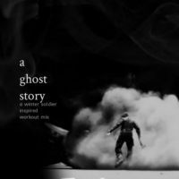 a ghost story- winter soldier inspired workout mix. 