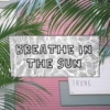 breathe in the sun ☼